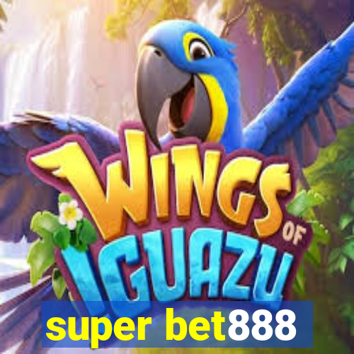 super bet888